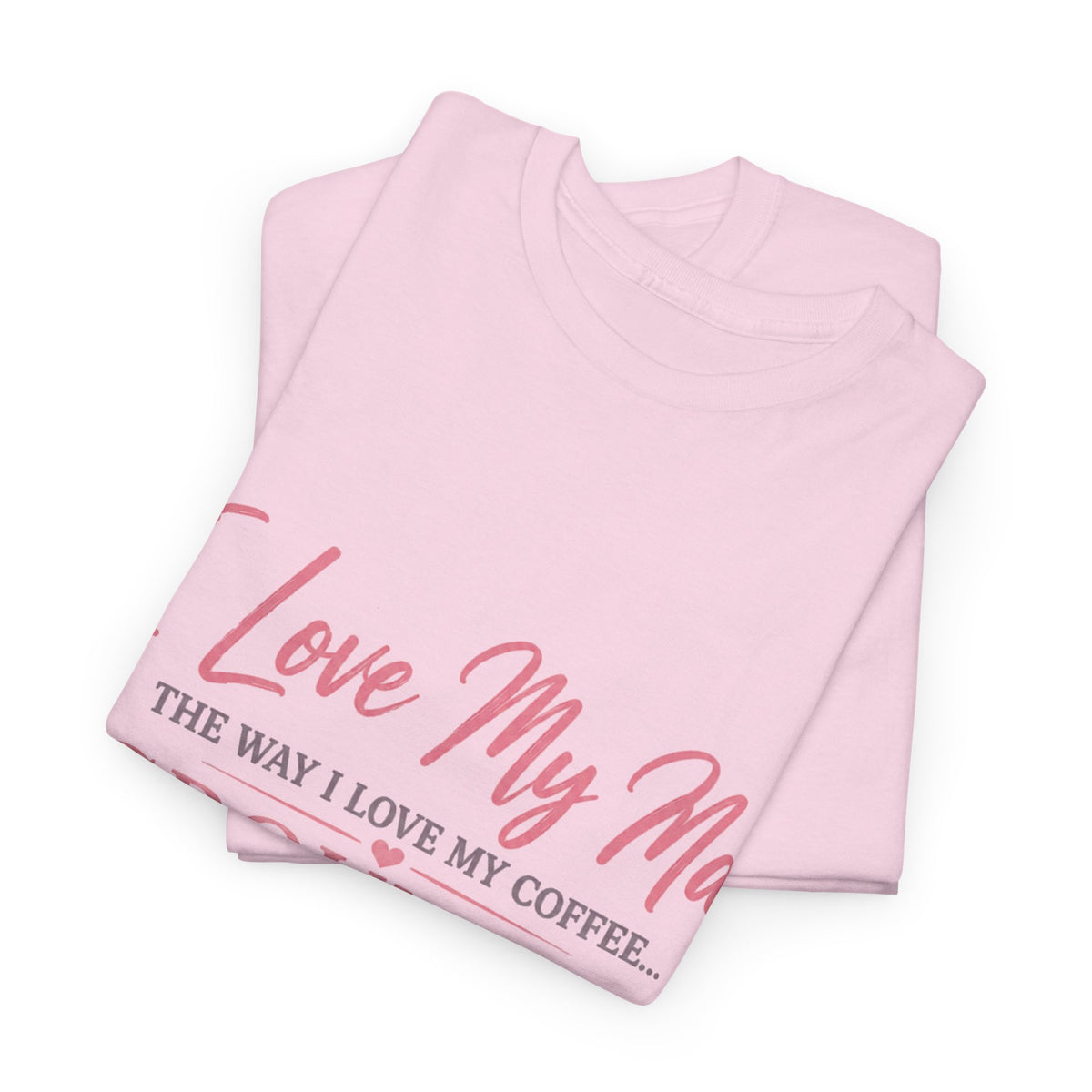 Funny 'I Love My Man Like My Coffee - Ground Up & Kept in the Freezer' Tee