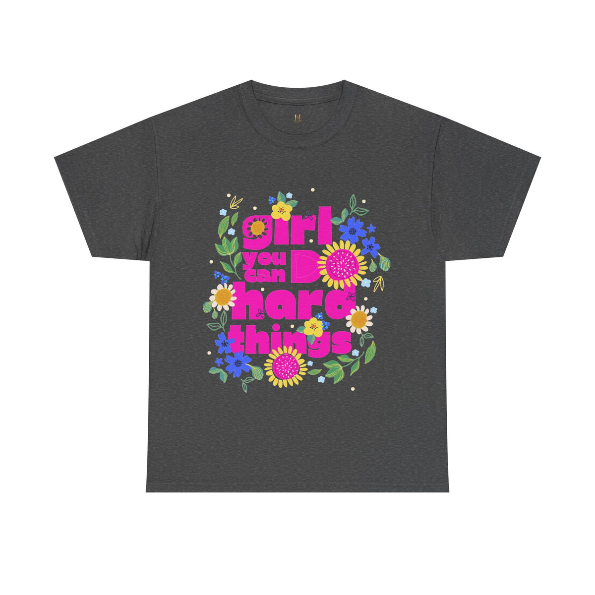 Girl You Can Do Hard Things Tee