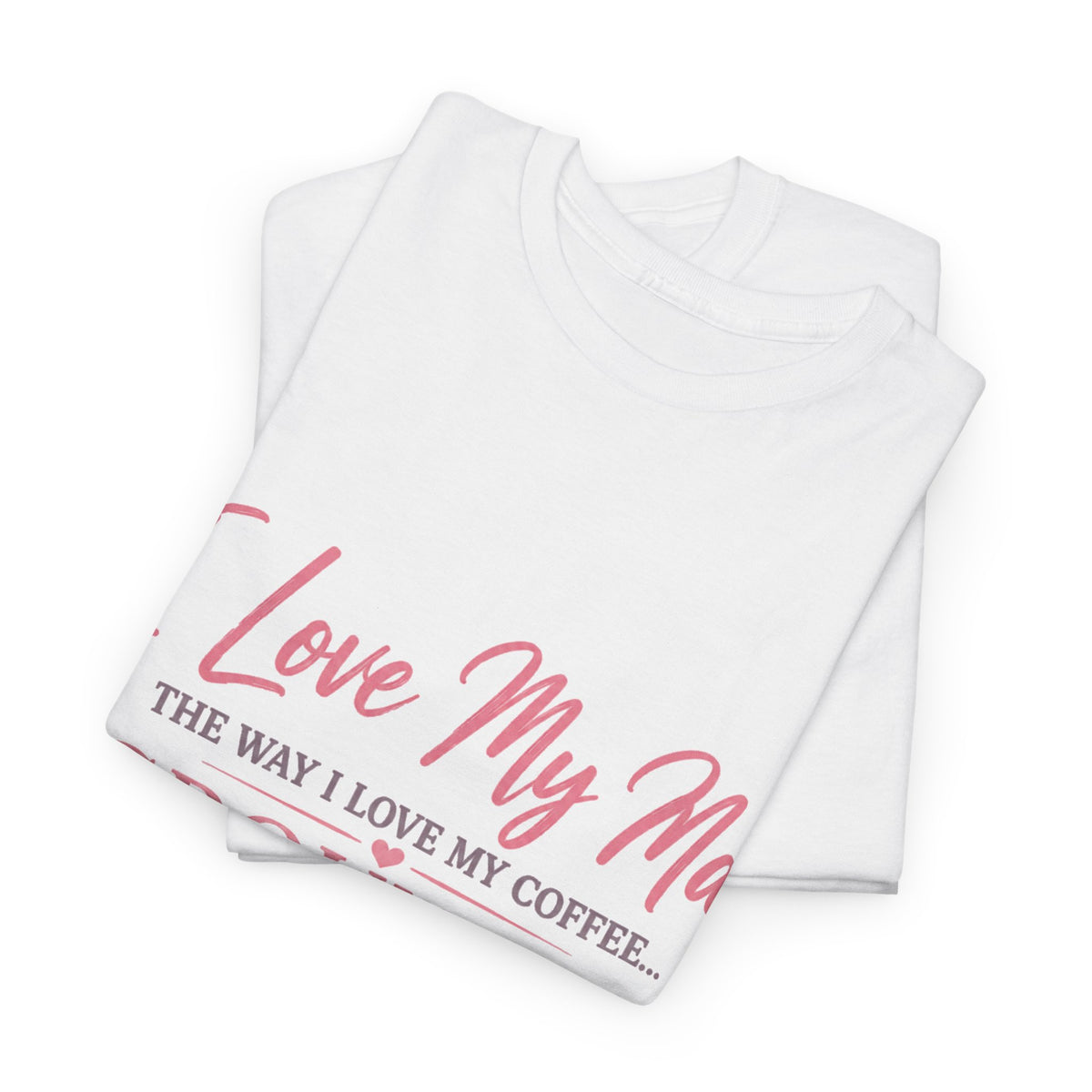 Funny 'I Love My Man Like My Coffee - Ground Up & Kept in the Freezer' Tee
