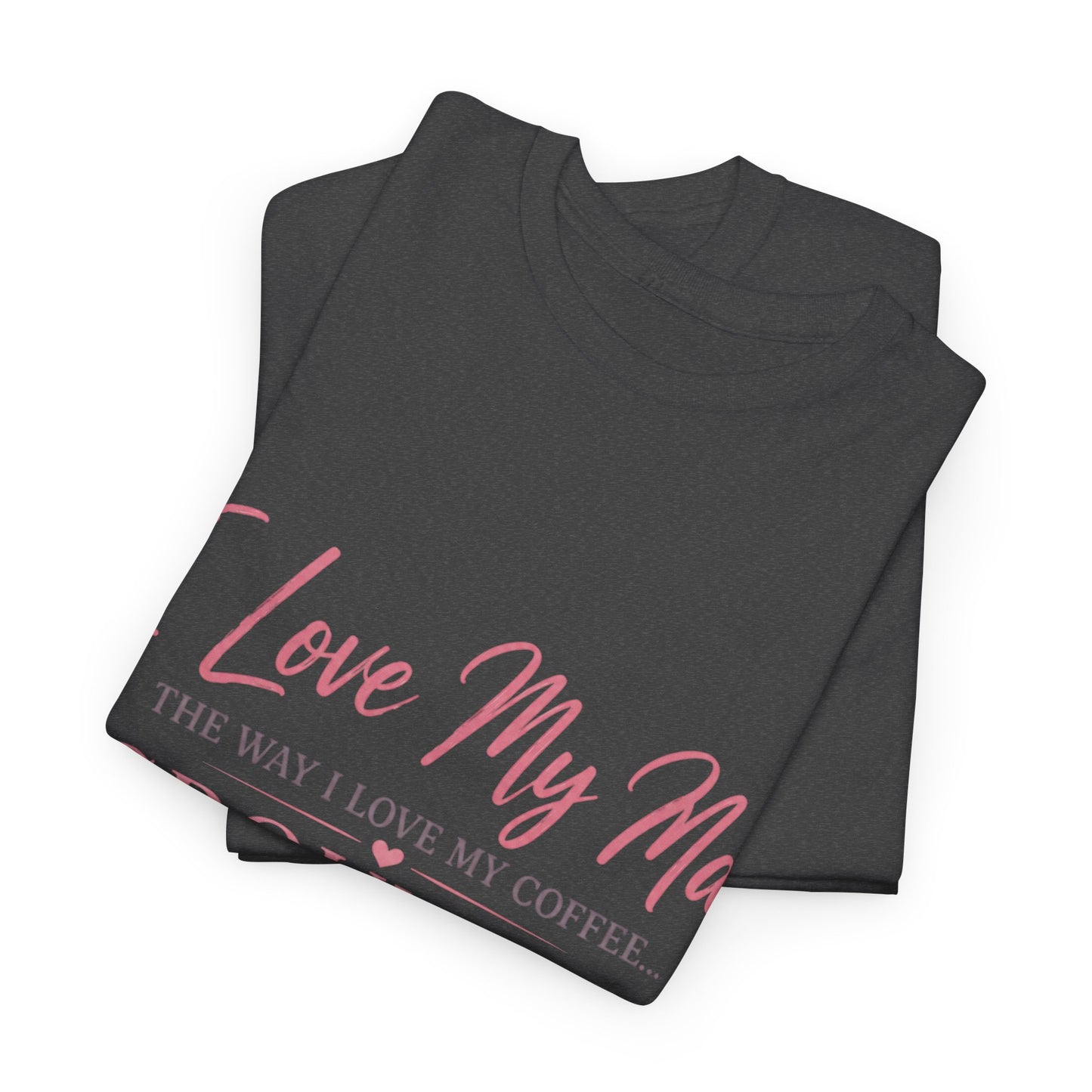 Funny 'I Love My Man Like My Coffee - Ground Up & Kept in the Freezer' Tee