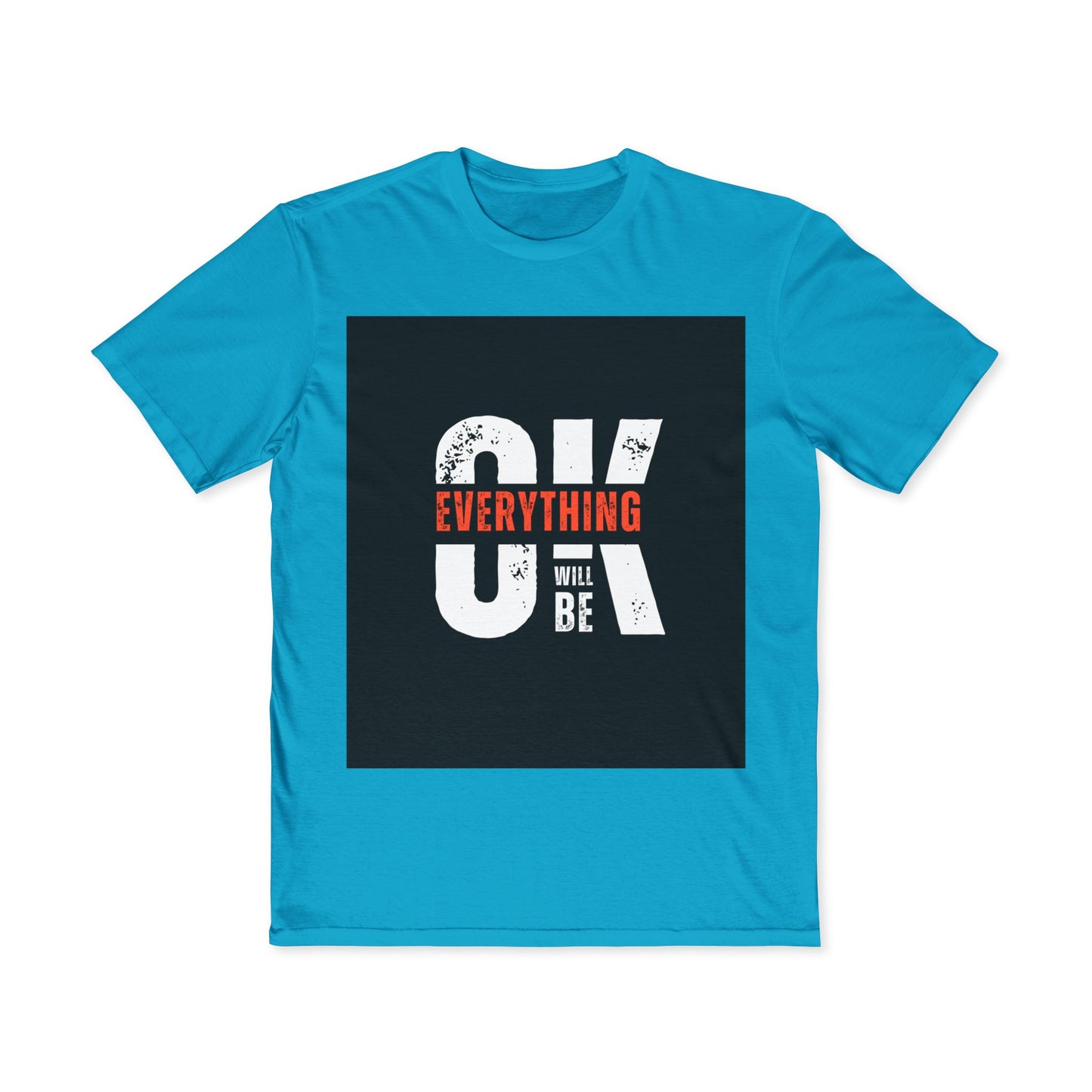 Everything Will Be OK Graphic Tee — Men's Motivational T-Shirt