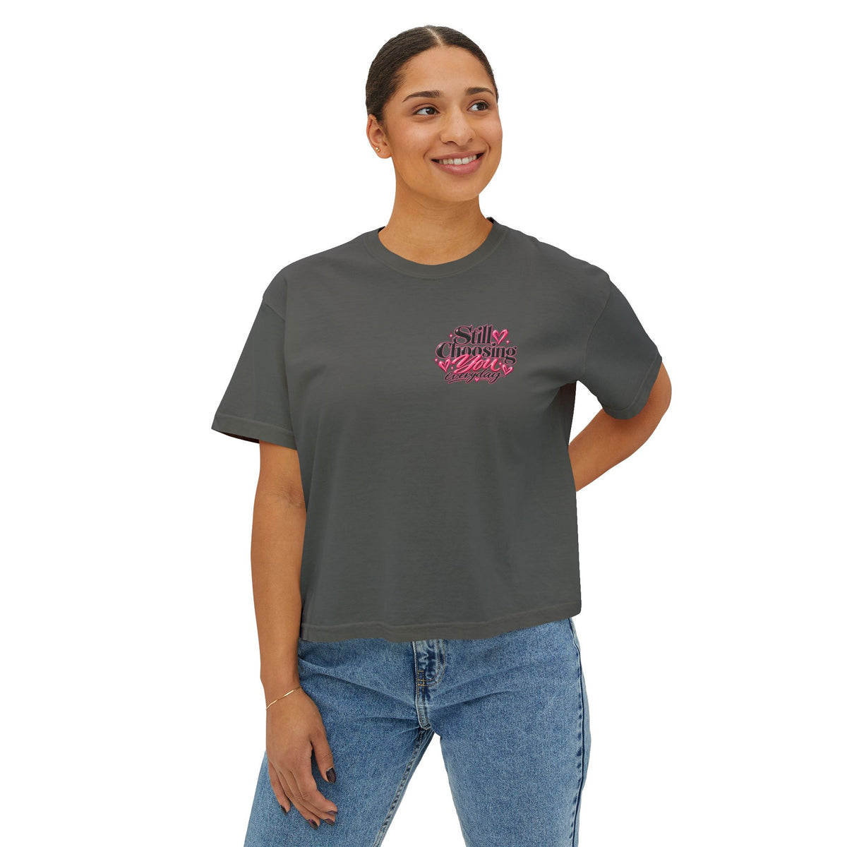 "Still Choosing You" Women's Boxy Tee – Positive Graphic Crop T-Shirt