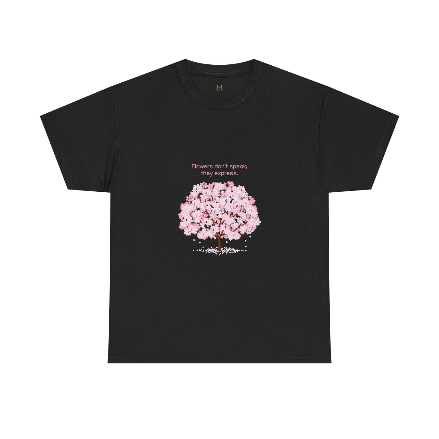 Cherry Blossom Tree T-Shirt — "Flowers don't speak, they express