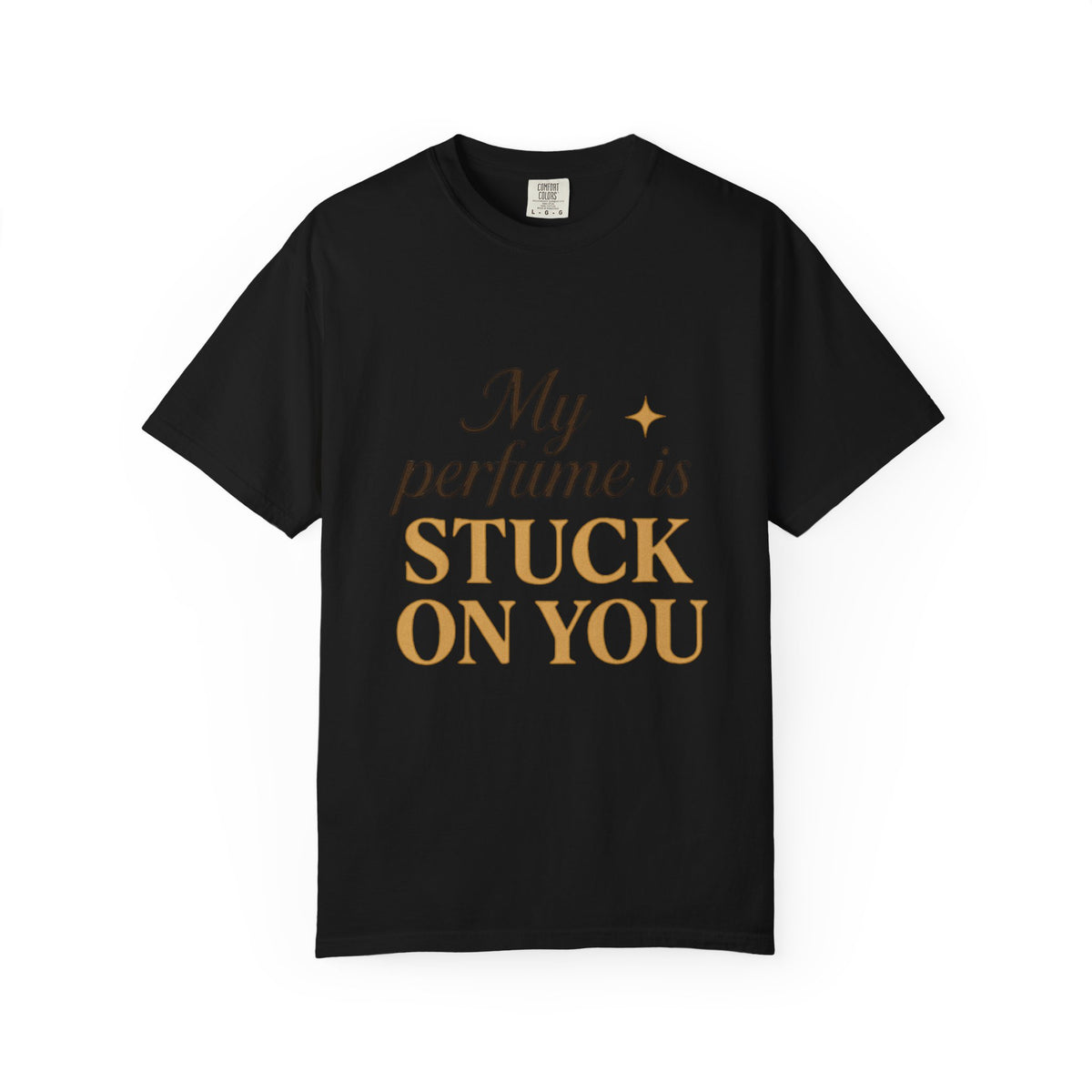 Perfume Is Stuck On You T‑Shirt