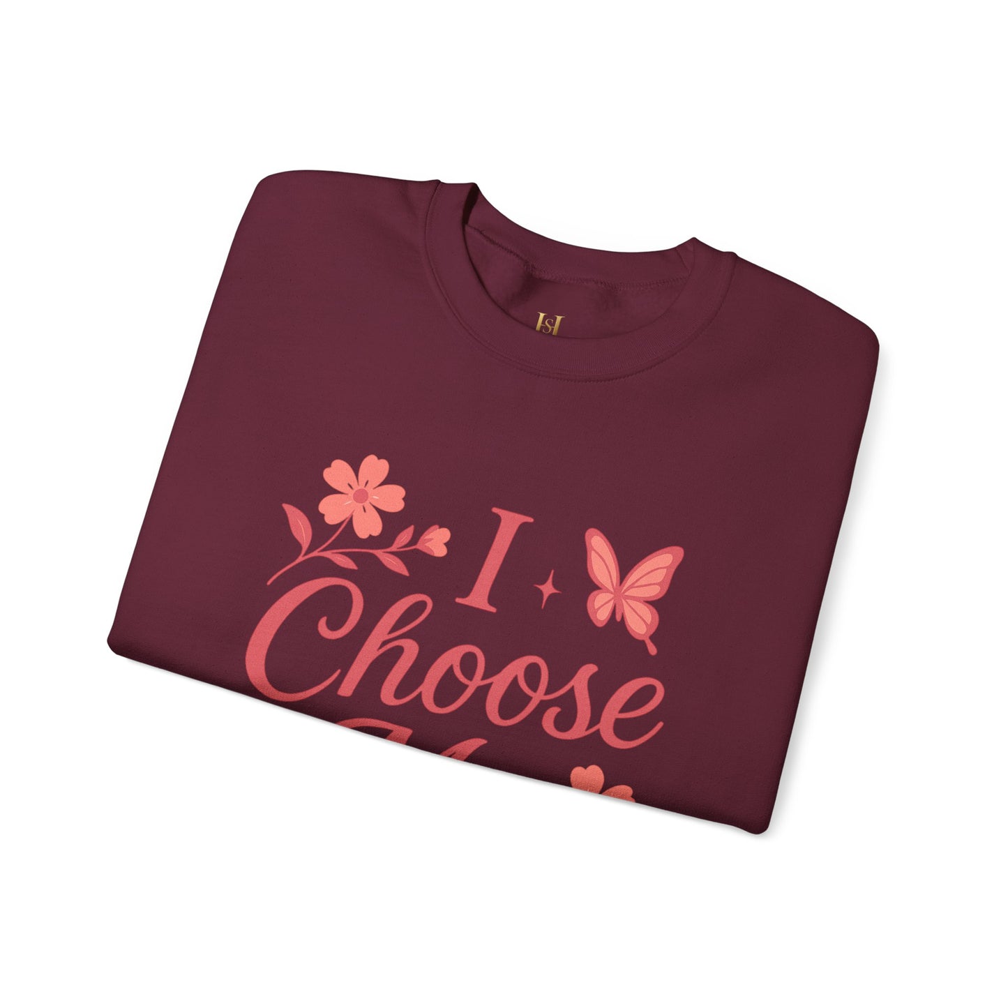 Self Love Crewneck Sweatshirt - Choose Joy & Embrace Yourself