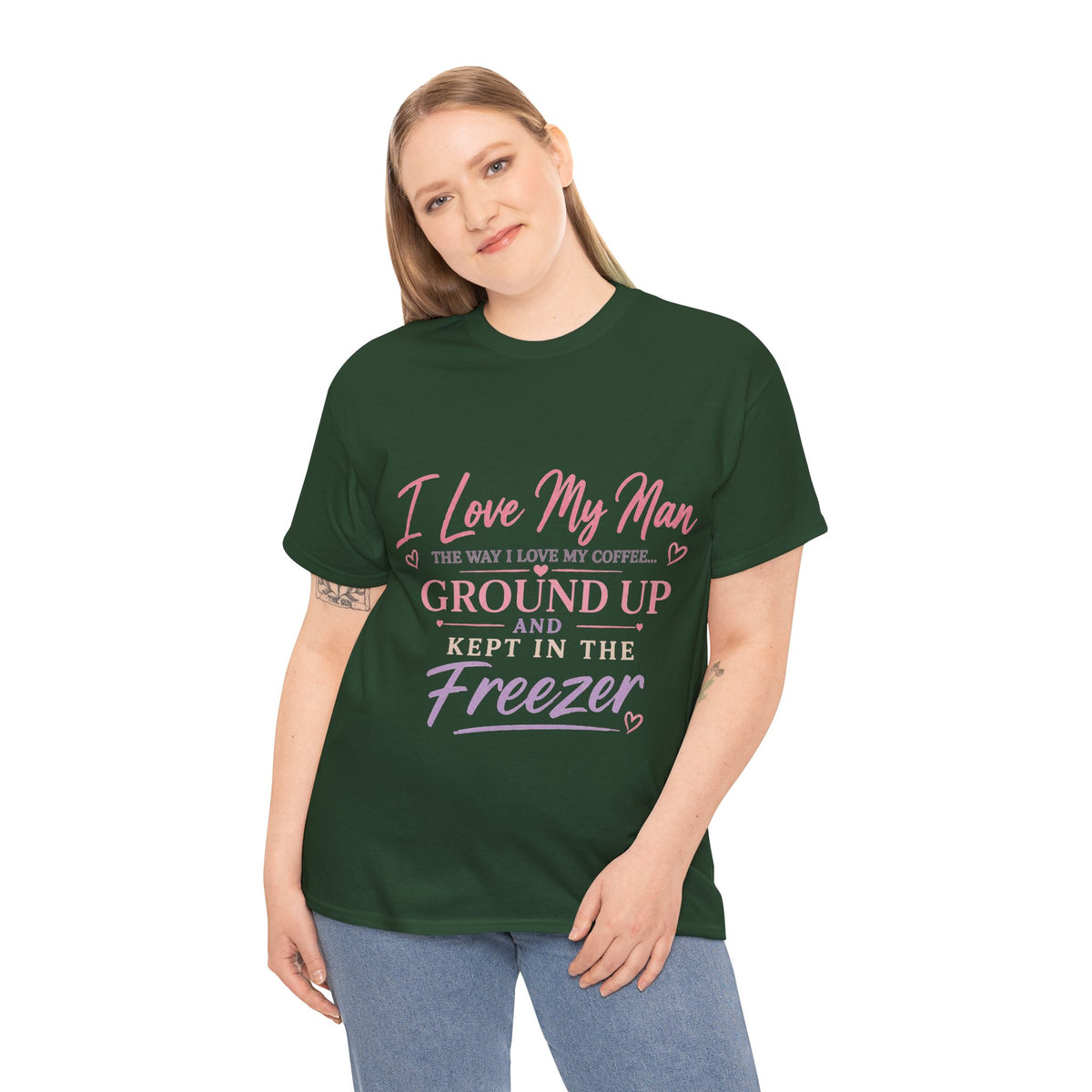 Funny 'I Love My Man Like My Coffee - Ground Up & Kept in the Freezer' Tee