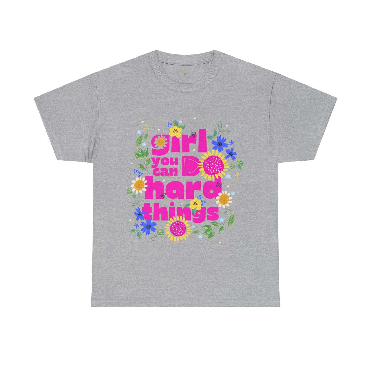 Girl You Can Do Hard Things Tee