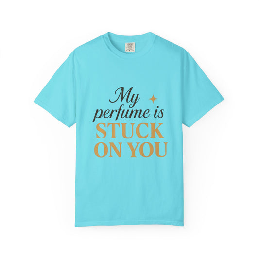Charming Unisex Garment-Dyed T-Shirt - Perfect for Gifts, Everyday Wear, Birthday Celebrations, Perfume Lovers, Fashion Statement