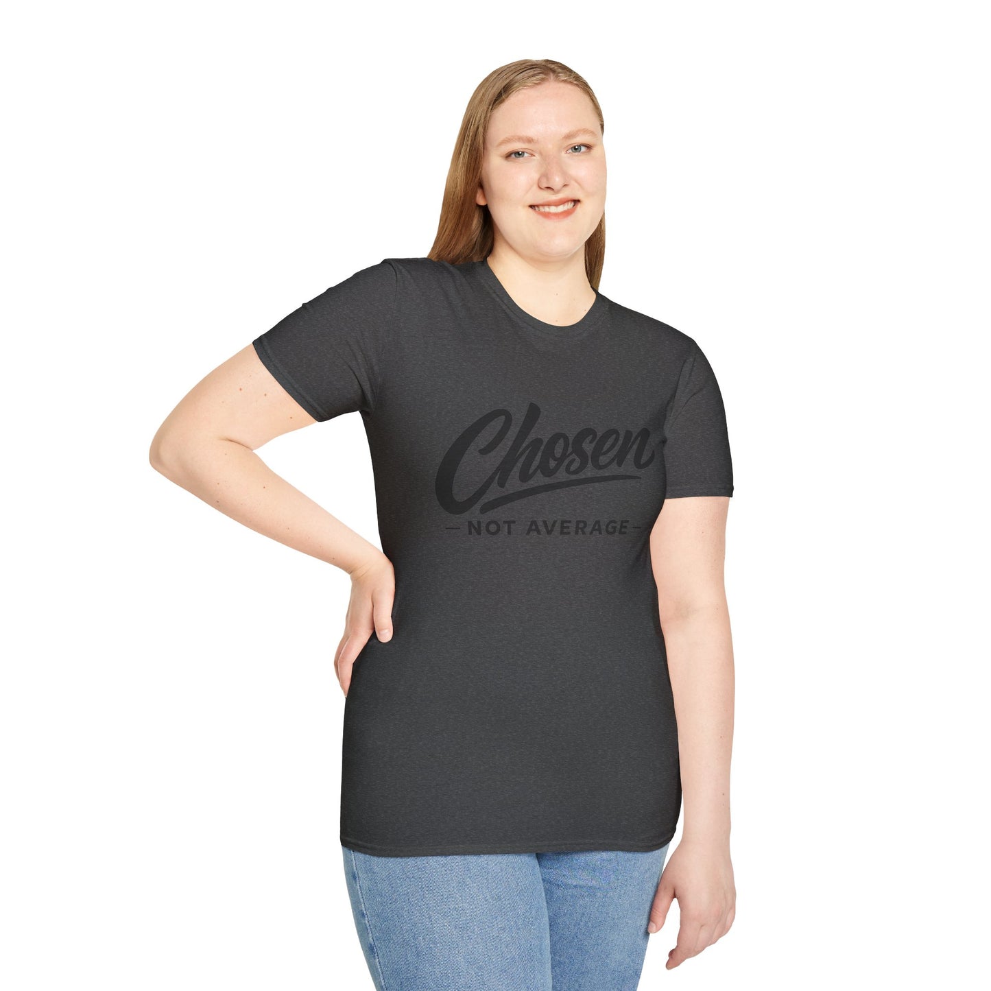 Chosen Not Average T-Shirt