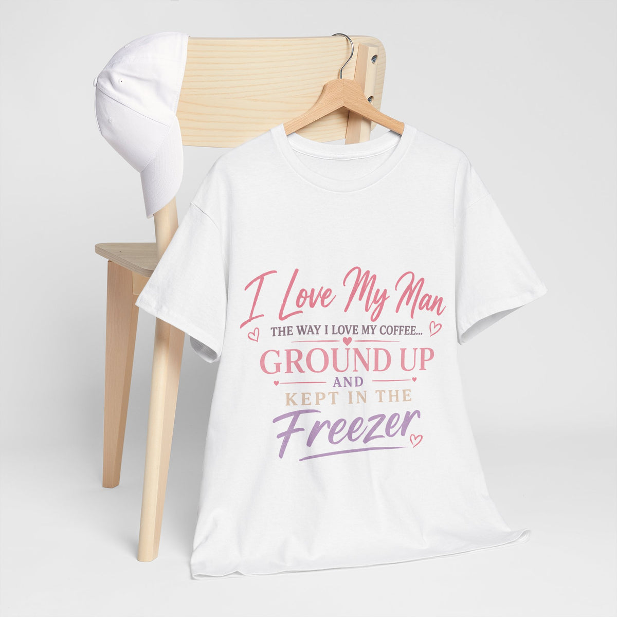 Funny 'I Love My Man Like My Coffee - Ground Up & Kept in the Freezer' Tee