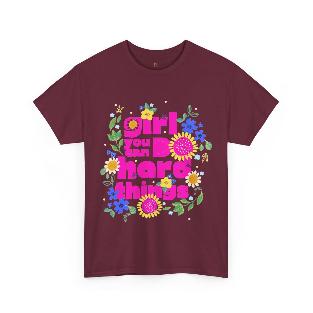 Girl You Can Do Hard Things Tee