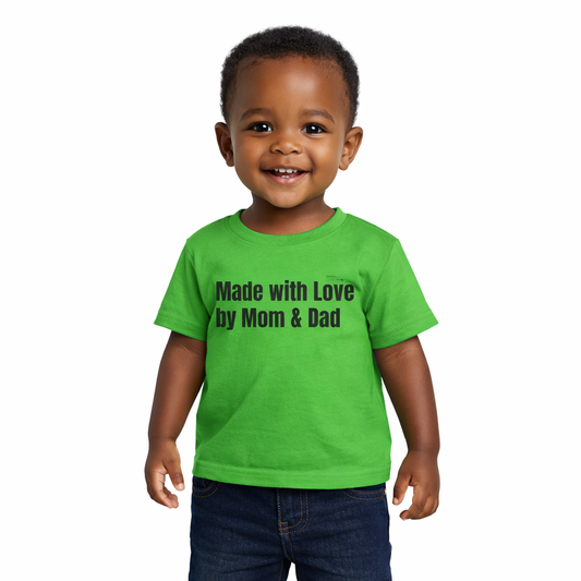 Cute Infant Tee - Made with Love by Mom & Dad