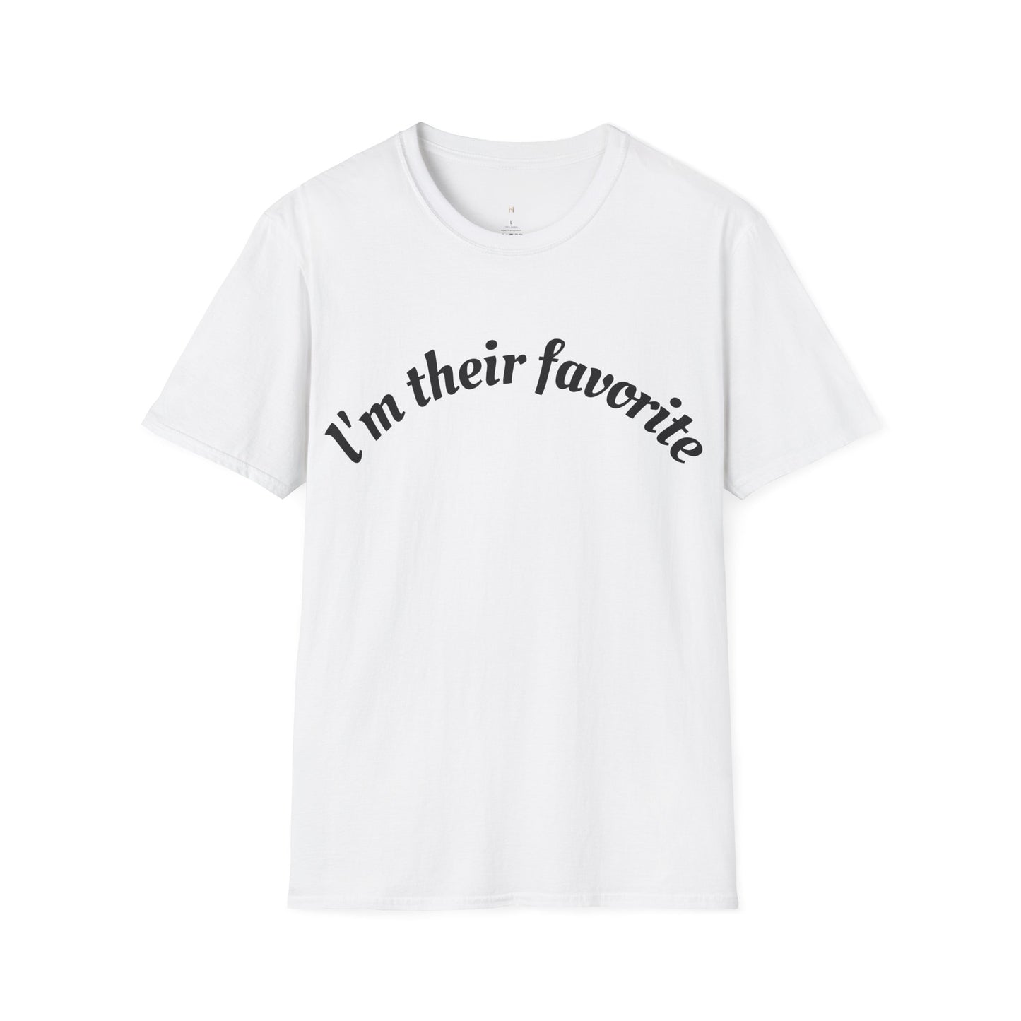 Unisex Softstyle T-Shirt, I'm There Favorite Tee