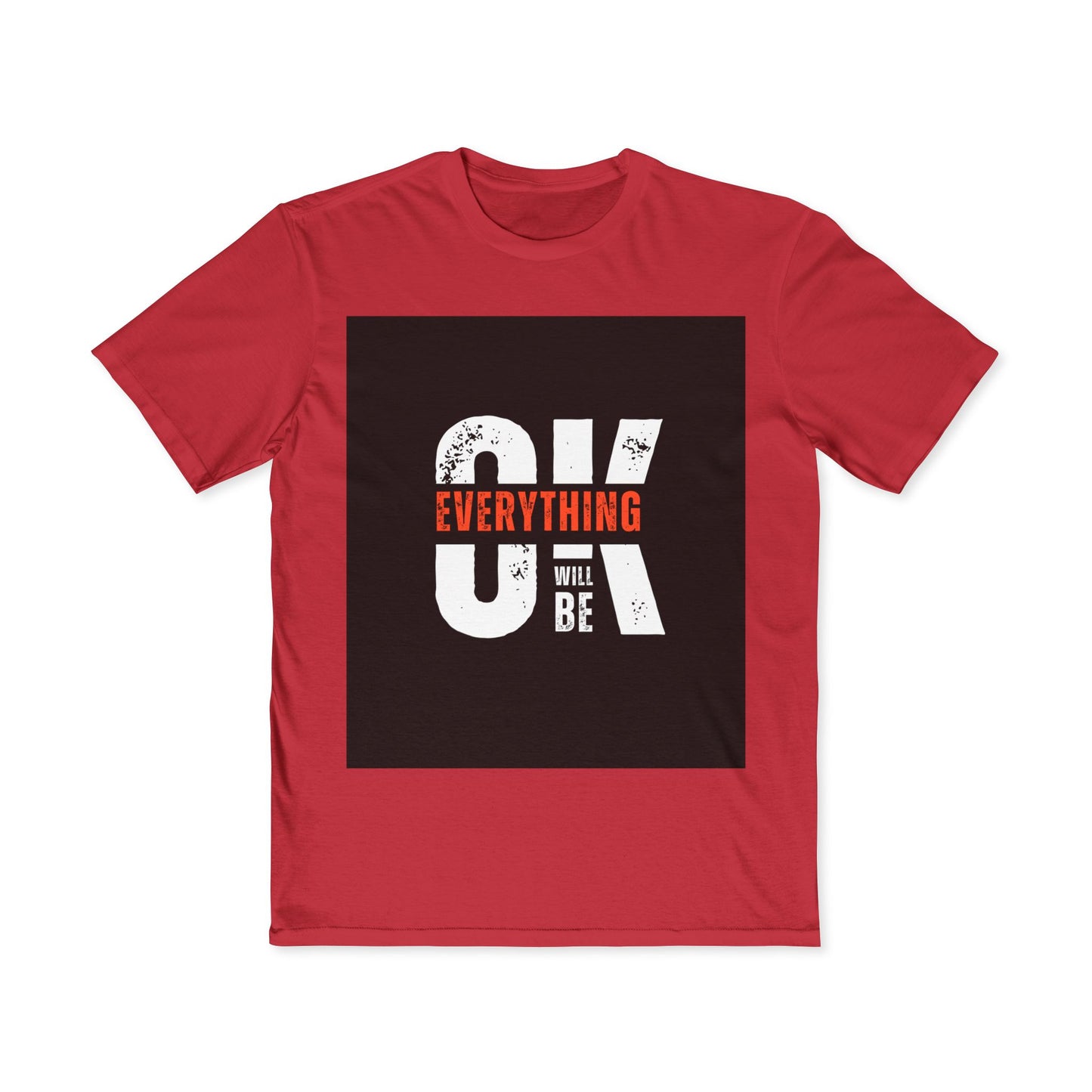 Everything Will Be OK Graphic Tee — Men's Motivational T-Shirt