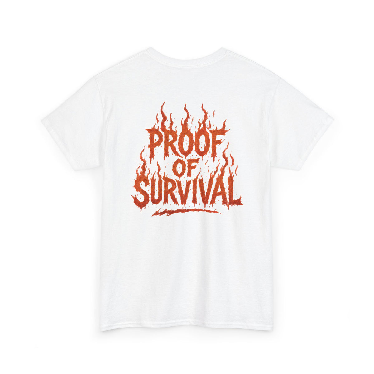 Graphic Tee — 'No Regrets' / 'Proof of Survival' Flame Text Shirt