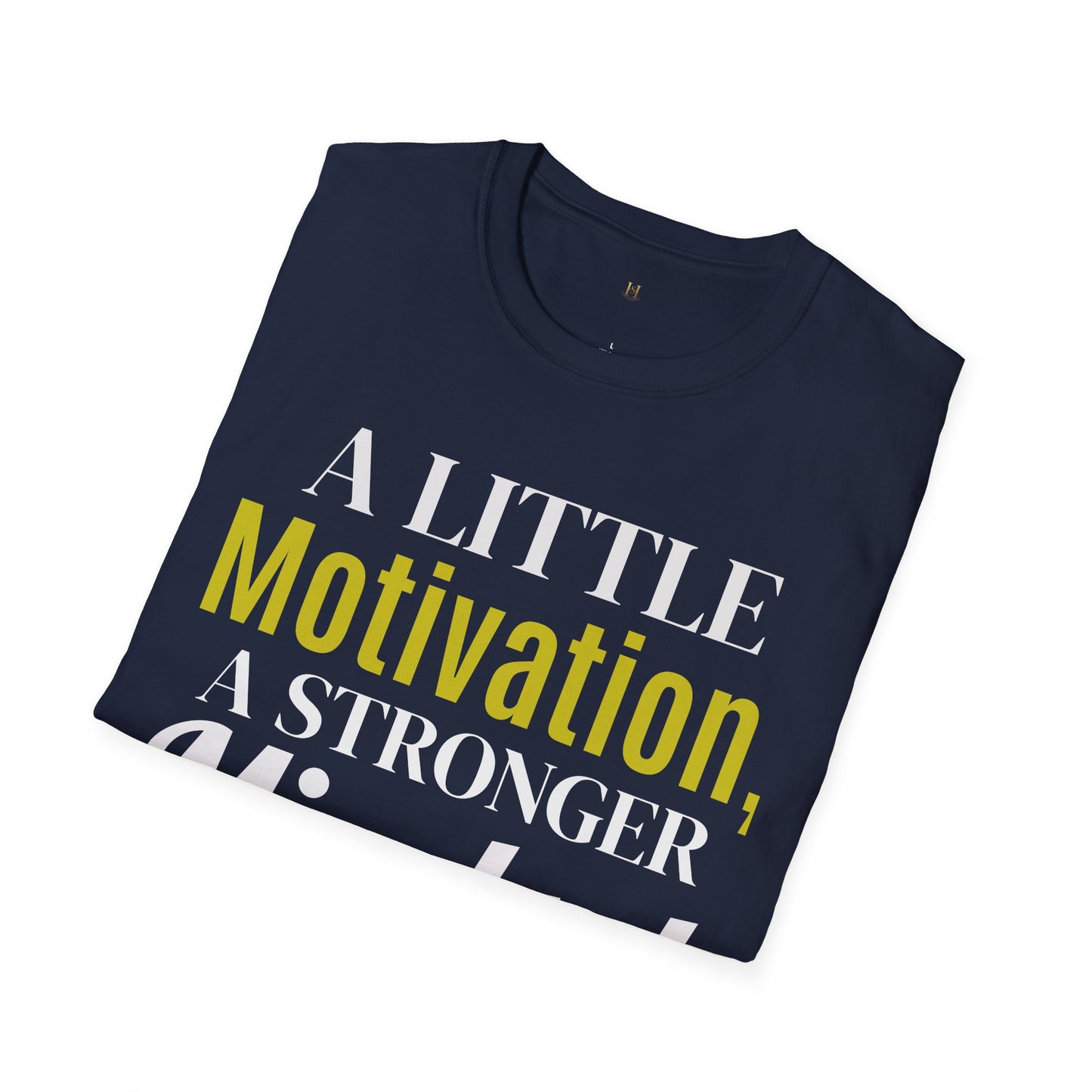 Motivational Quote T-Shirt, Unisex Softstyle Tee, Positive Vibes Shirt, Empowerment Apparel, Inspirational Gift for Friends