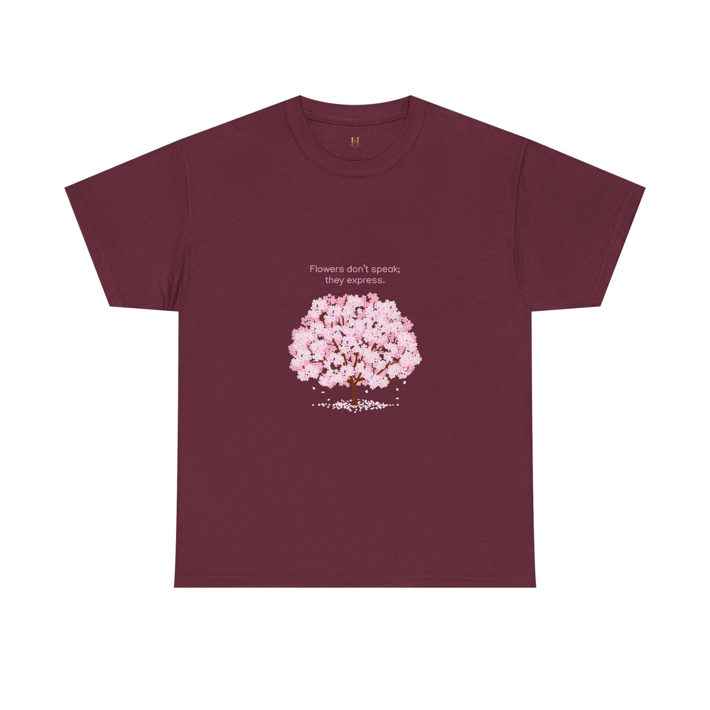 Cherry Blossom Tree T-Shirt — "Flowers don't speak, they express