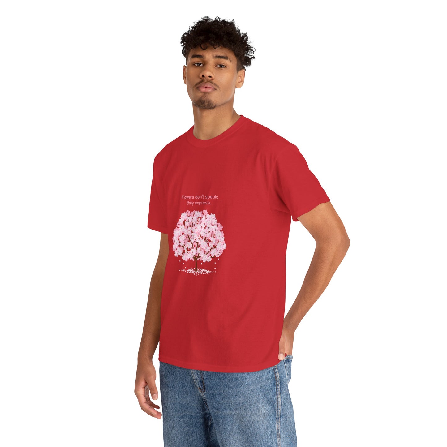 Cherry Blossom Tree T-Shirt — "Flowers don't speak, they express