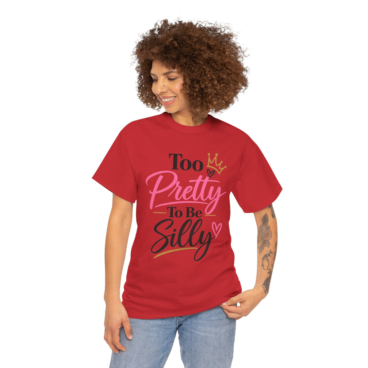 Charming Graphic Tee - "Too Pretty To Be Silly"