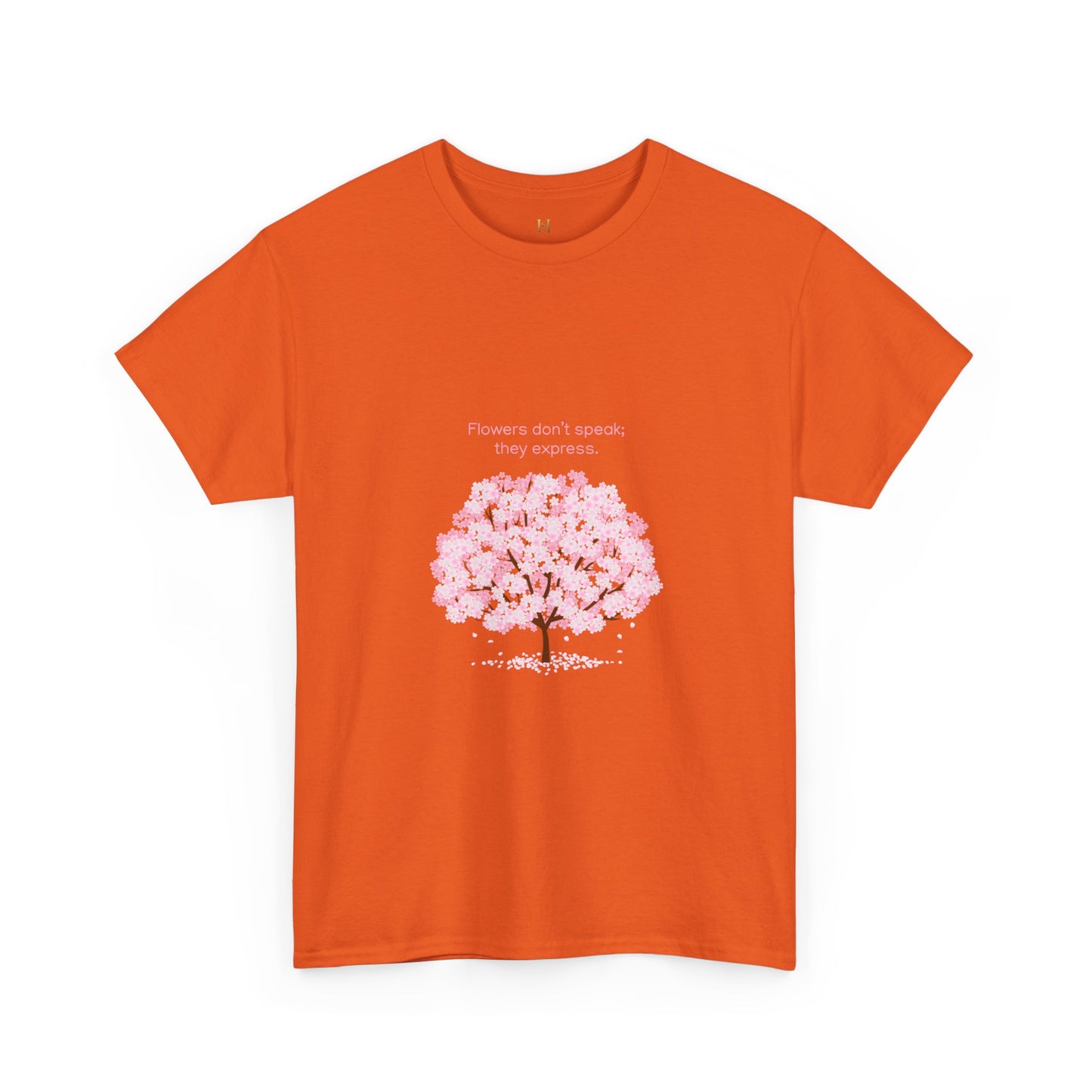 Cherry Blossom Tree T-Shirt — "Flowers don't speak, they express