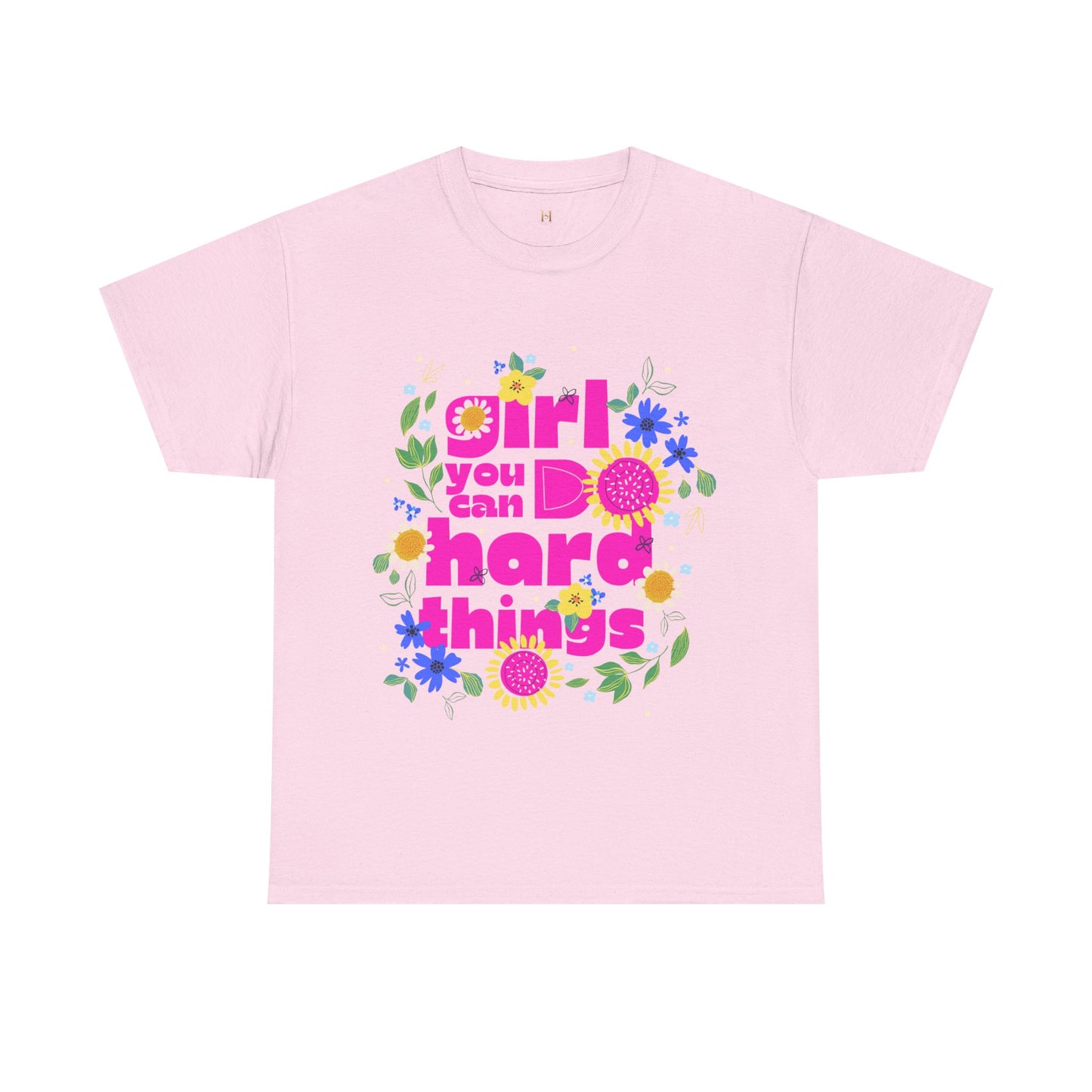 Girl You Can Do Hard Things Tee