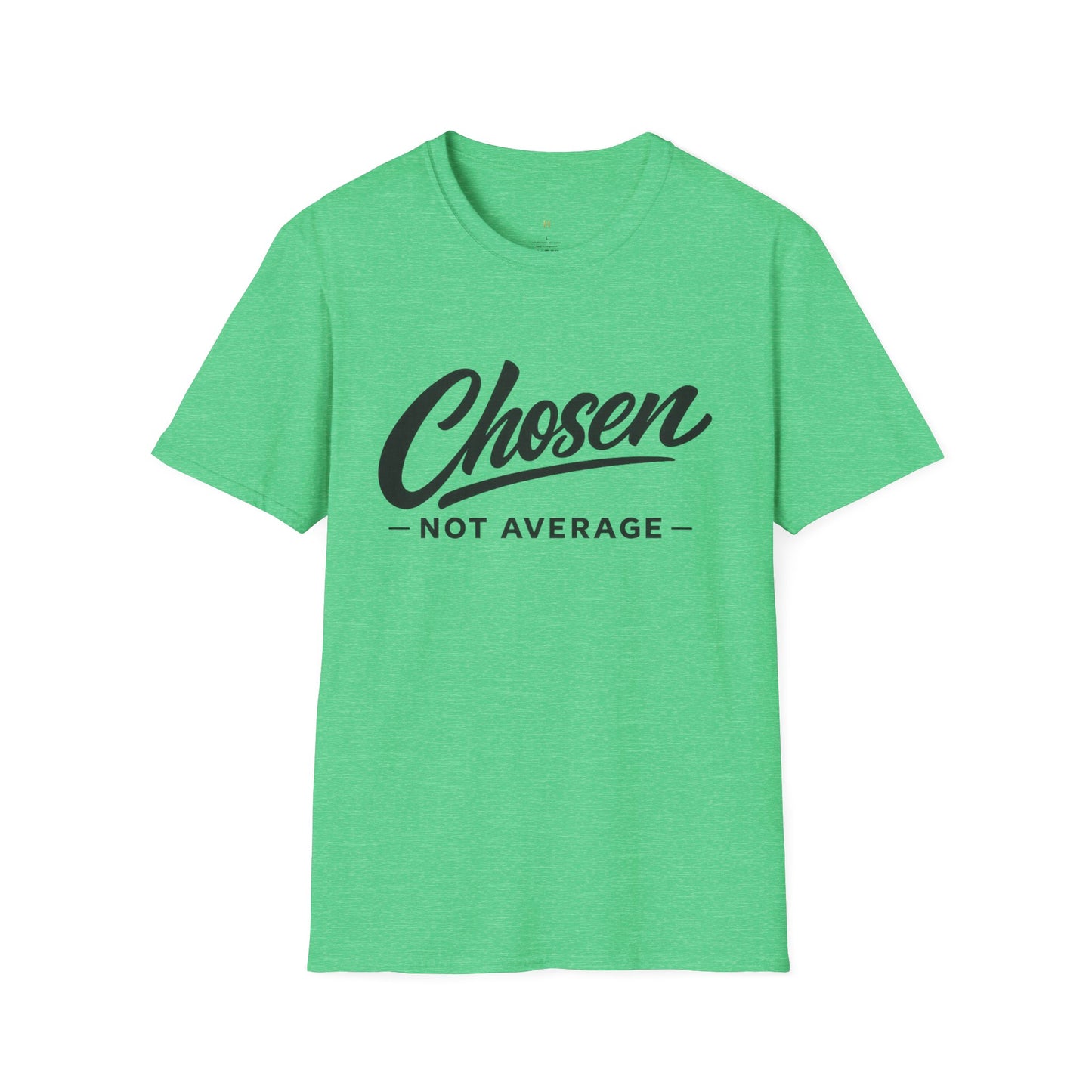 Chosen Not Average T-Shirt