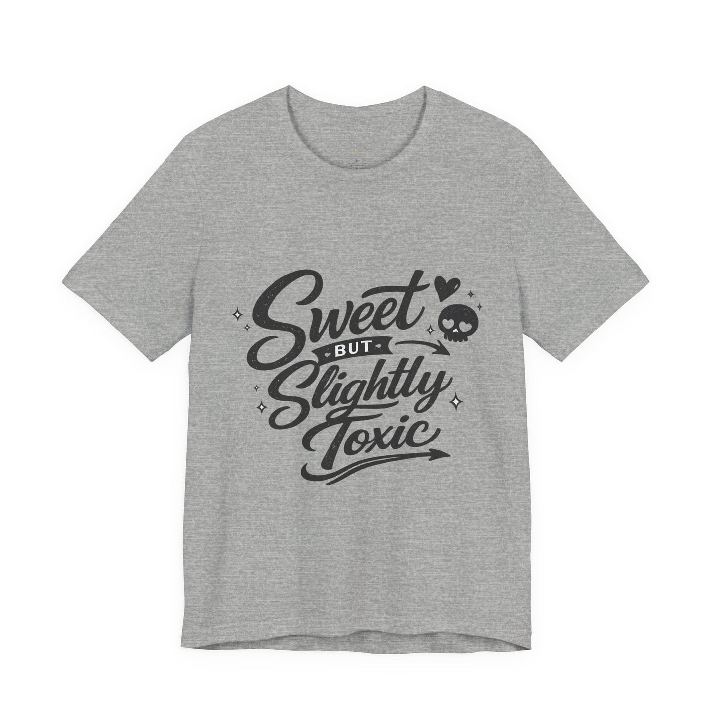Sweet But Slightly Toxic Tee