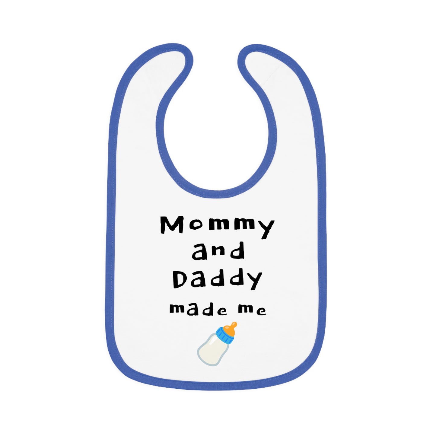 Cute Baby Bib - "Mommy and Daddy Made Me" - Funny Baby Shower Gift, Infant Feeding Bib, Newborn Essential, Kids Unisex, Adorable Baby Gear