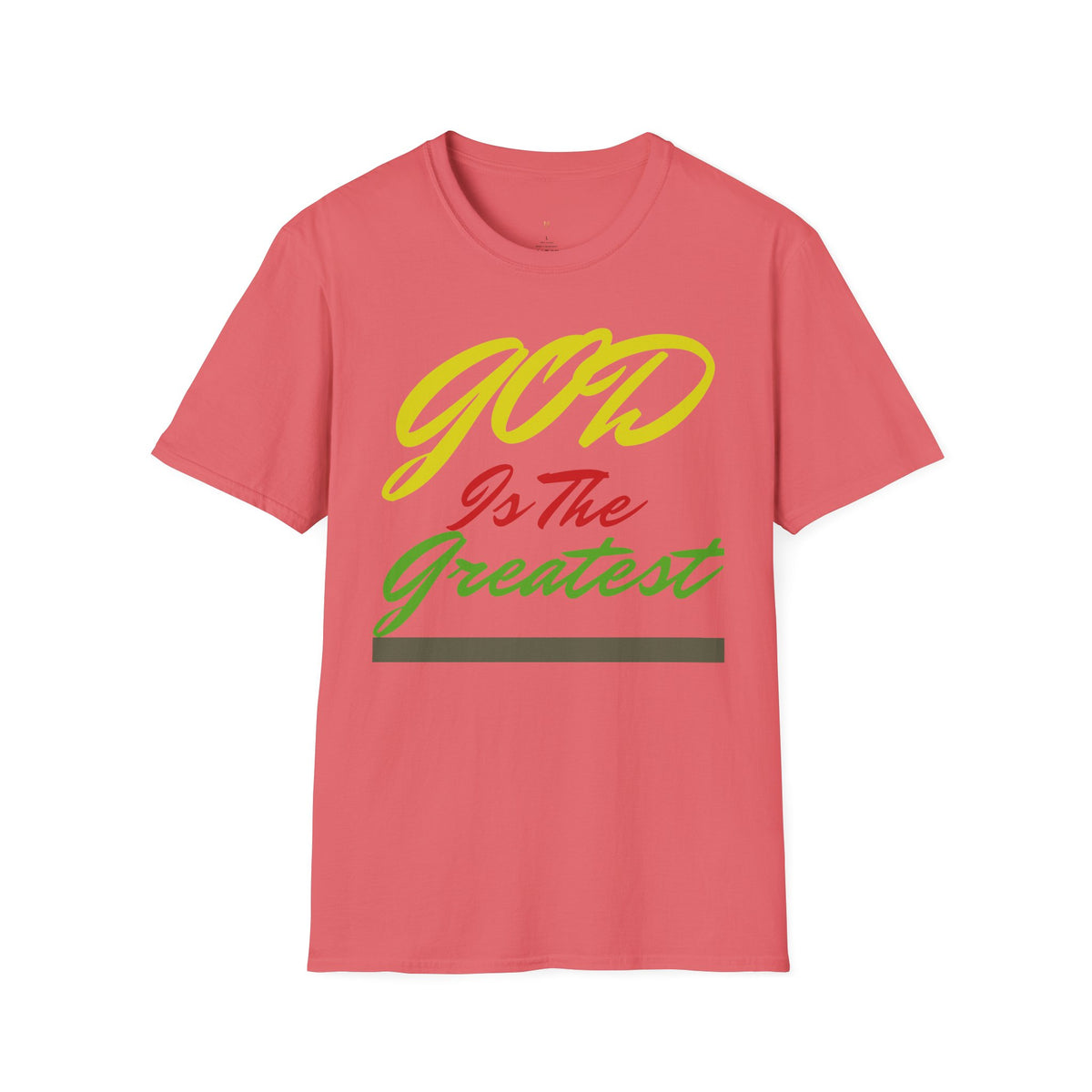 God Is The Greatest T-Shirt — Inspirational Christian Faith Tee