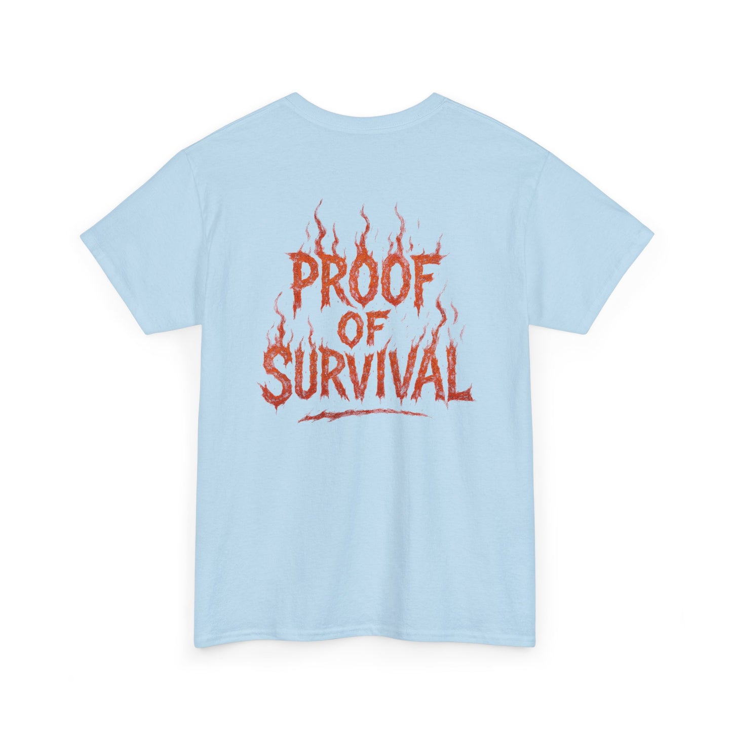 Graphic Tee — 'No Regrets' / 'Proof of Survival' Flame Text Shirt