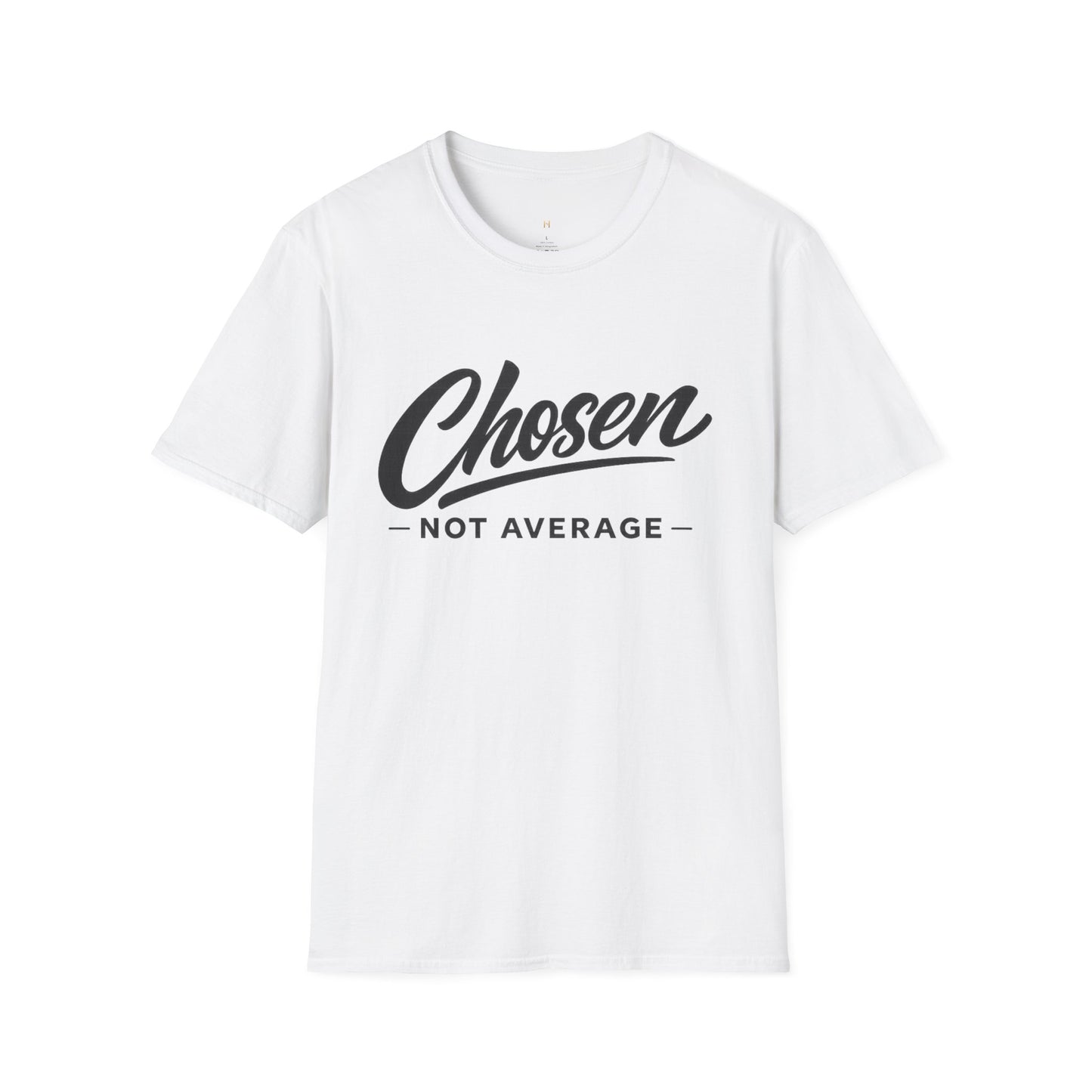 Chosen Not Average T-Shirt