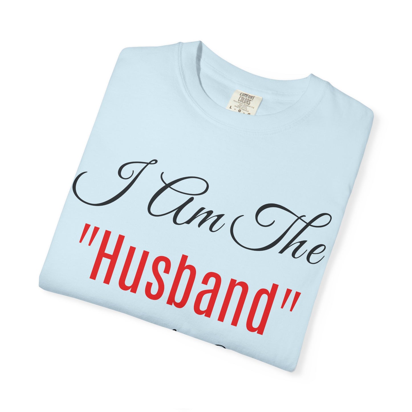 King Day Husband T-shirt | Unisex Garment-Dyed Tee