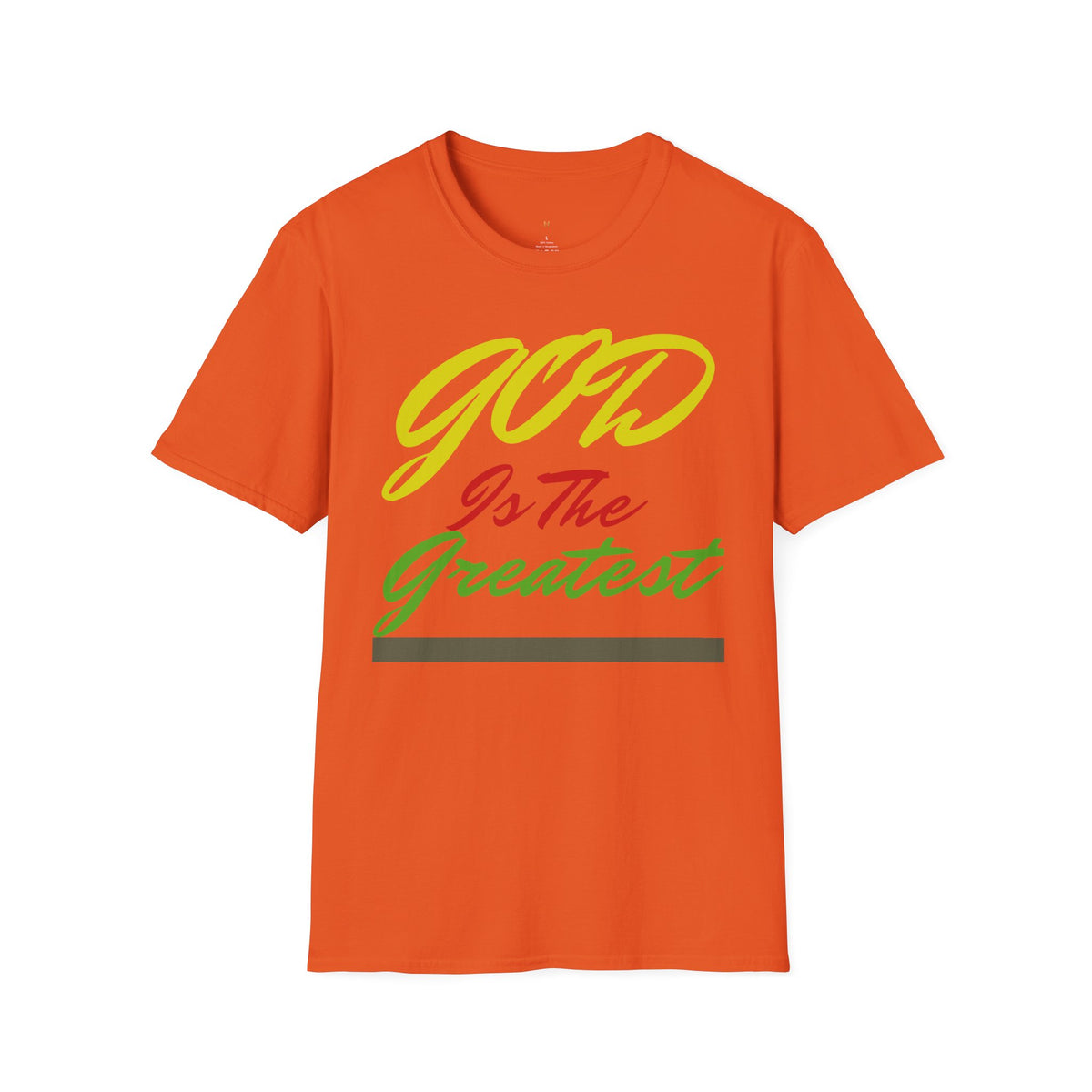 God Is The Greatest T-Shirt — Inspirational Christian Faith Tee