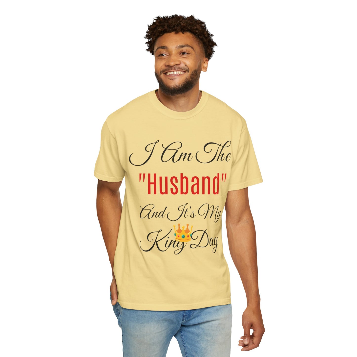 King Day Husband T-shirt | Unisex Garment-Dyed Tee