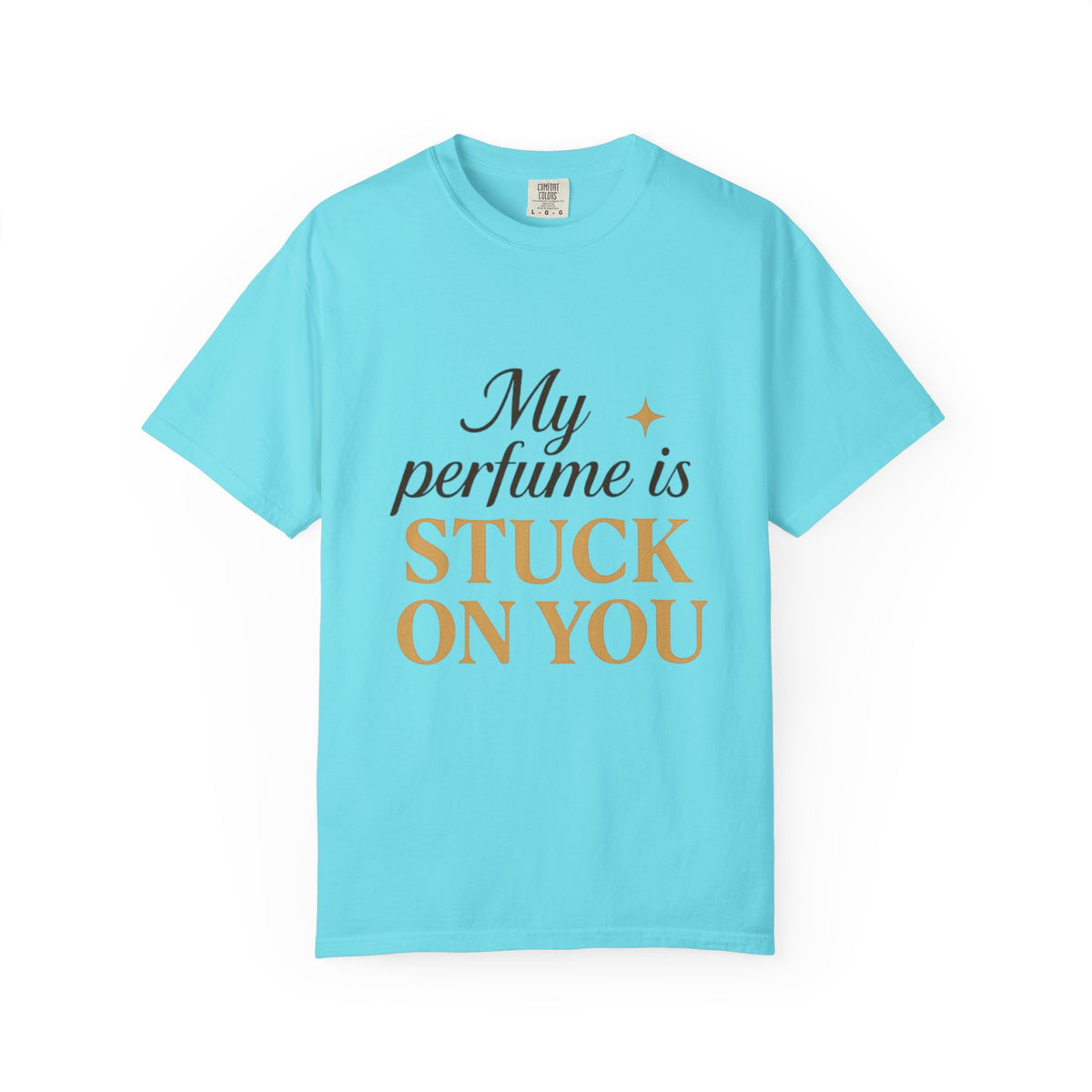 Perfume Is Stuck On You T‑Shirt