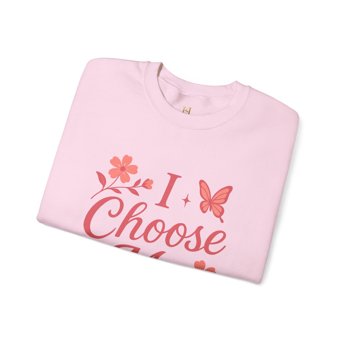Self Love Crewneck Sweatshirt - Choose Joy & Embrace Yourself