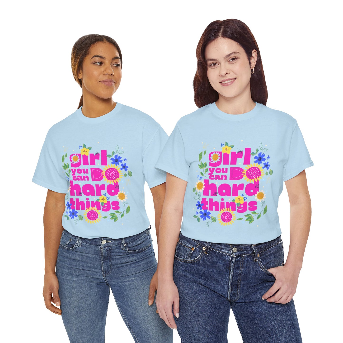 Girl You Can Do Hard Things Tee