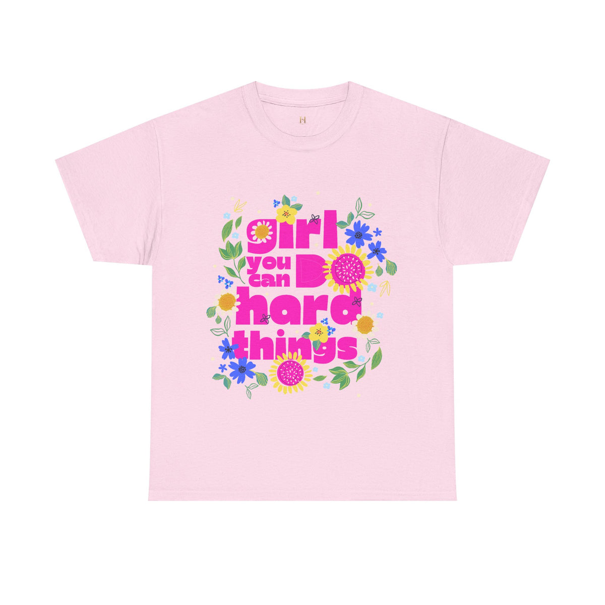 Girl You Can Do Hard Things Tee