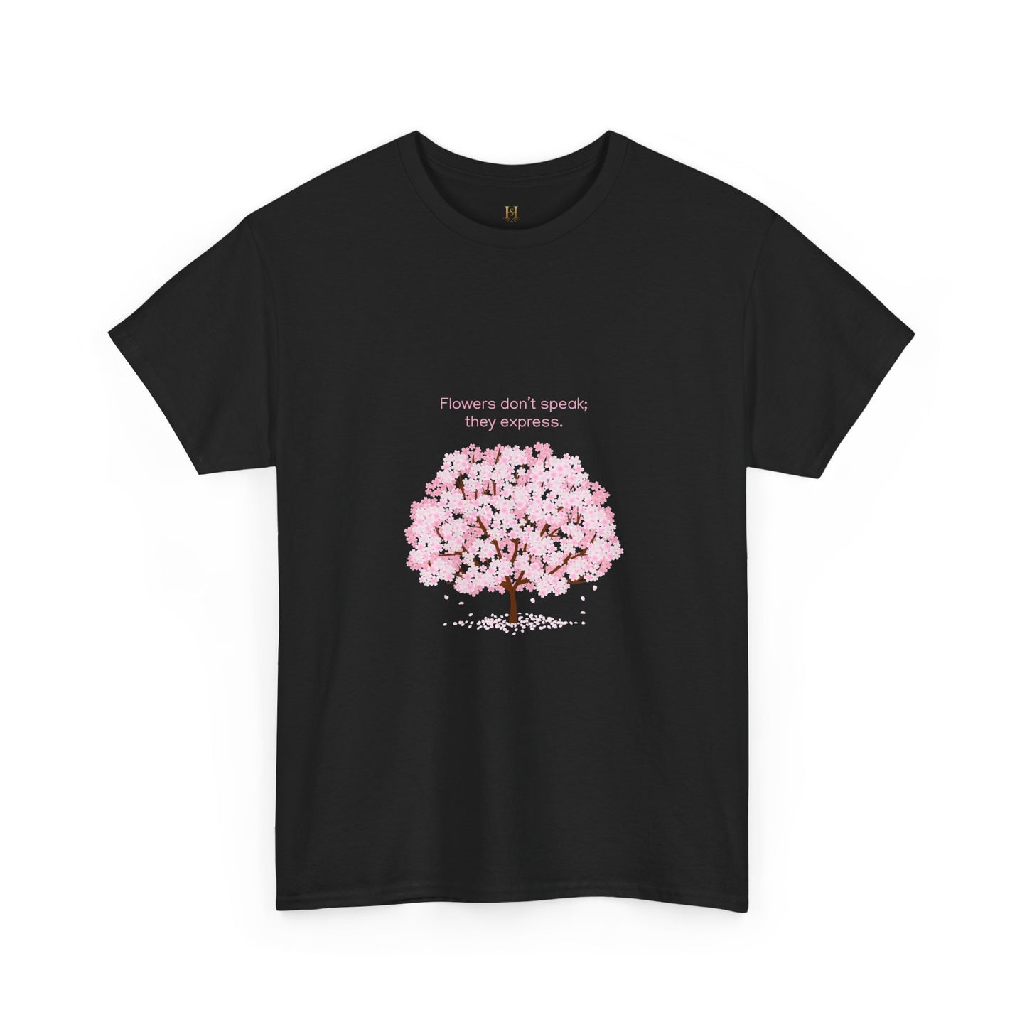 Cherry Blossom Tree T-Shirt — "Flowers don't speak, they express