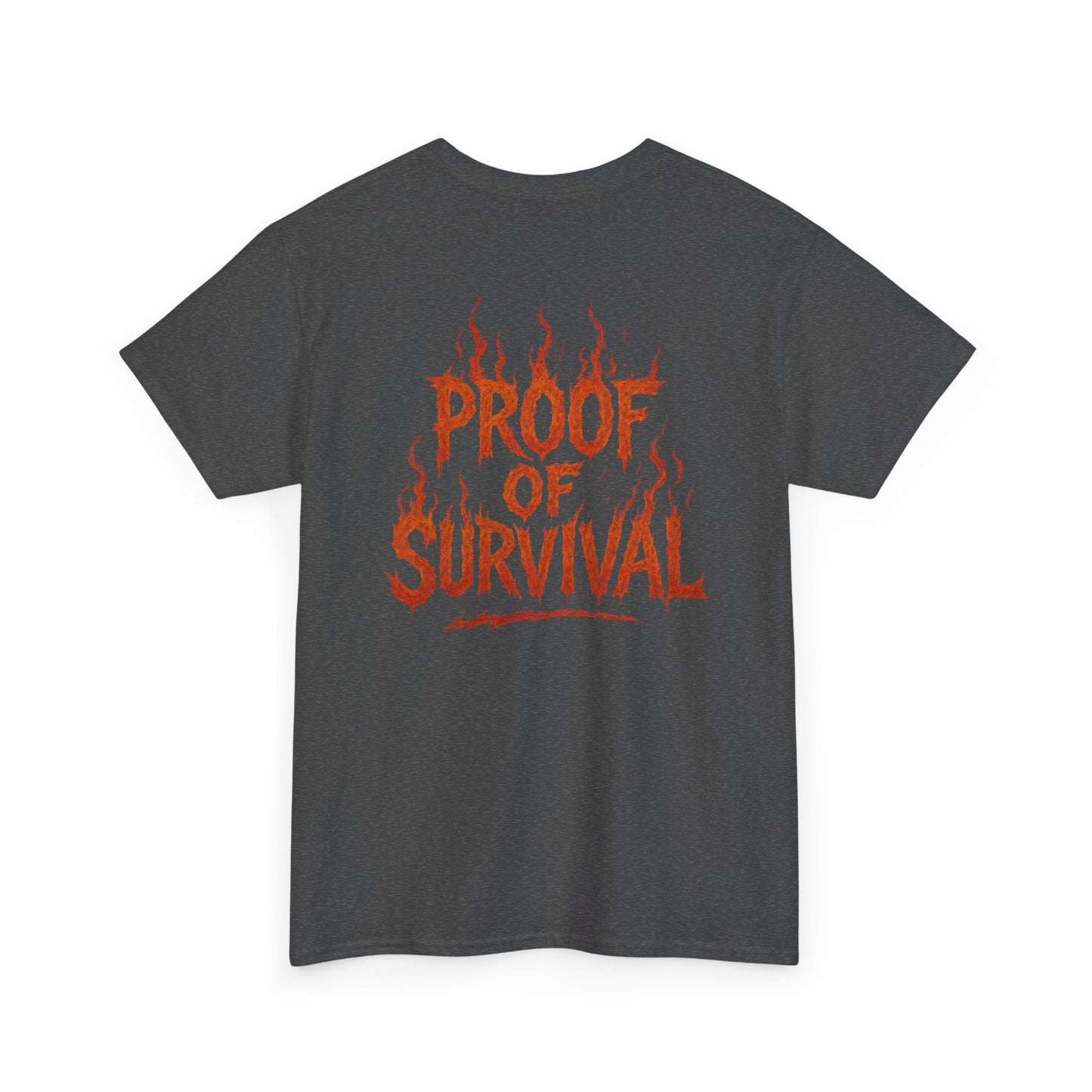 Graphic Tee — 'No Regrets' / 'Proof of Survival' Flame Text Shirt