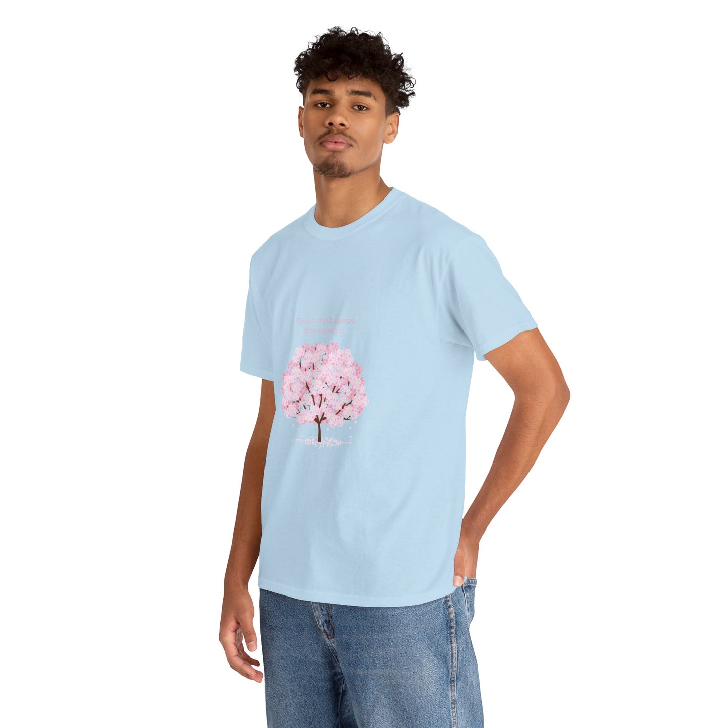 Cherry Blossom Tree T-Shirt — "Flowers don't speak, they express