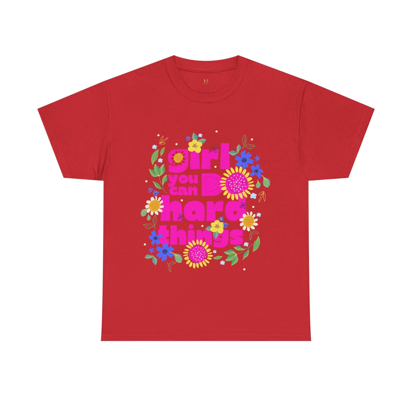 Girl You Can Do Hard Things Tee