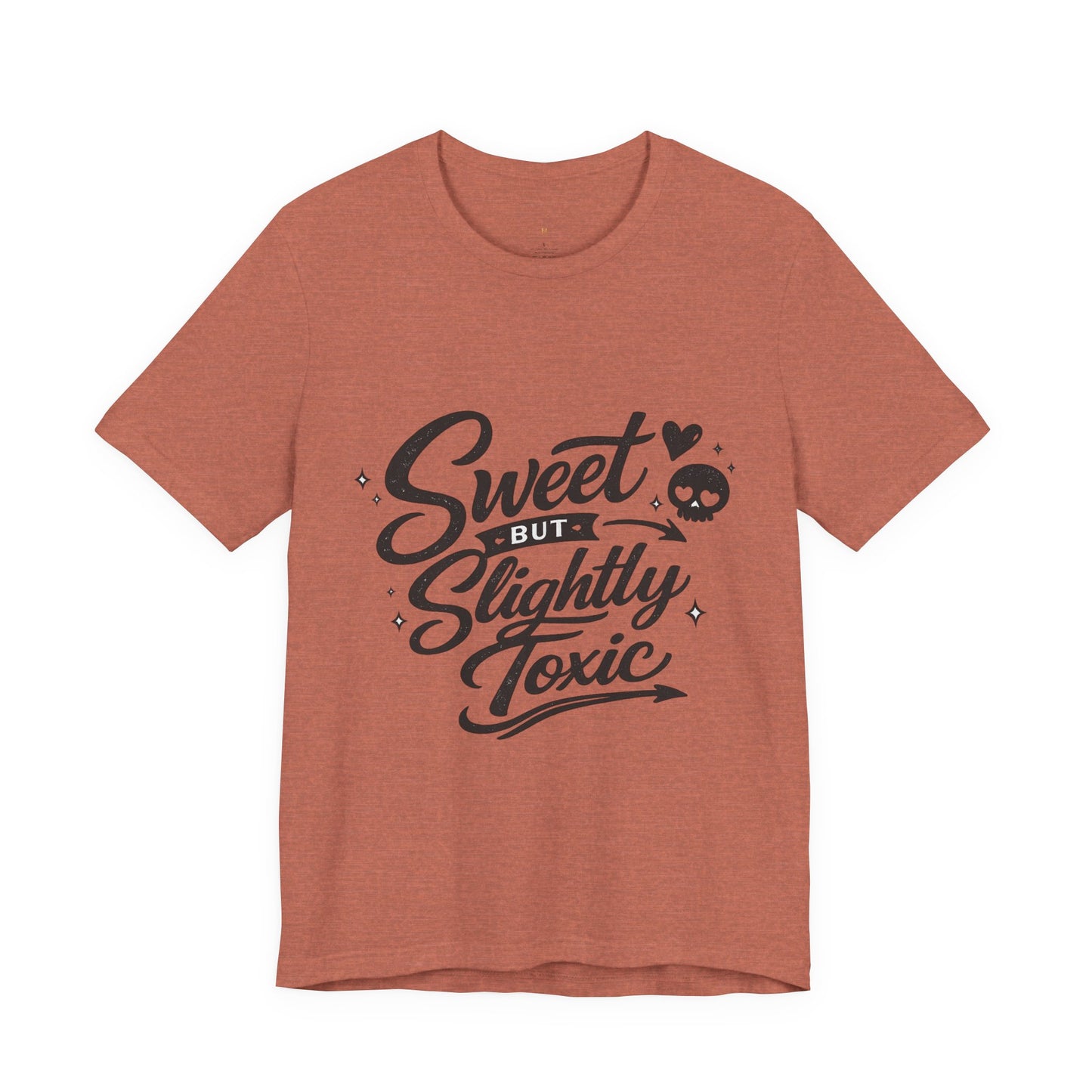 Sweet But Slightly Toxic Tee