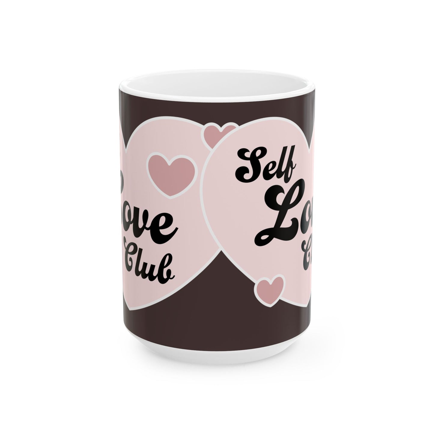 Self Love Club Ceramic Mug – Pink Heart Coffee Cup (11oz & 15oz)