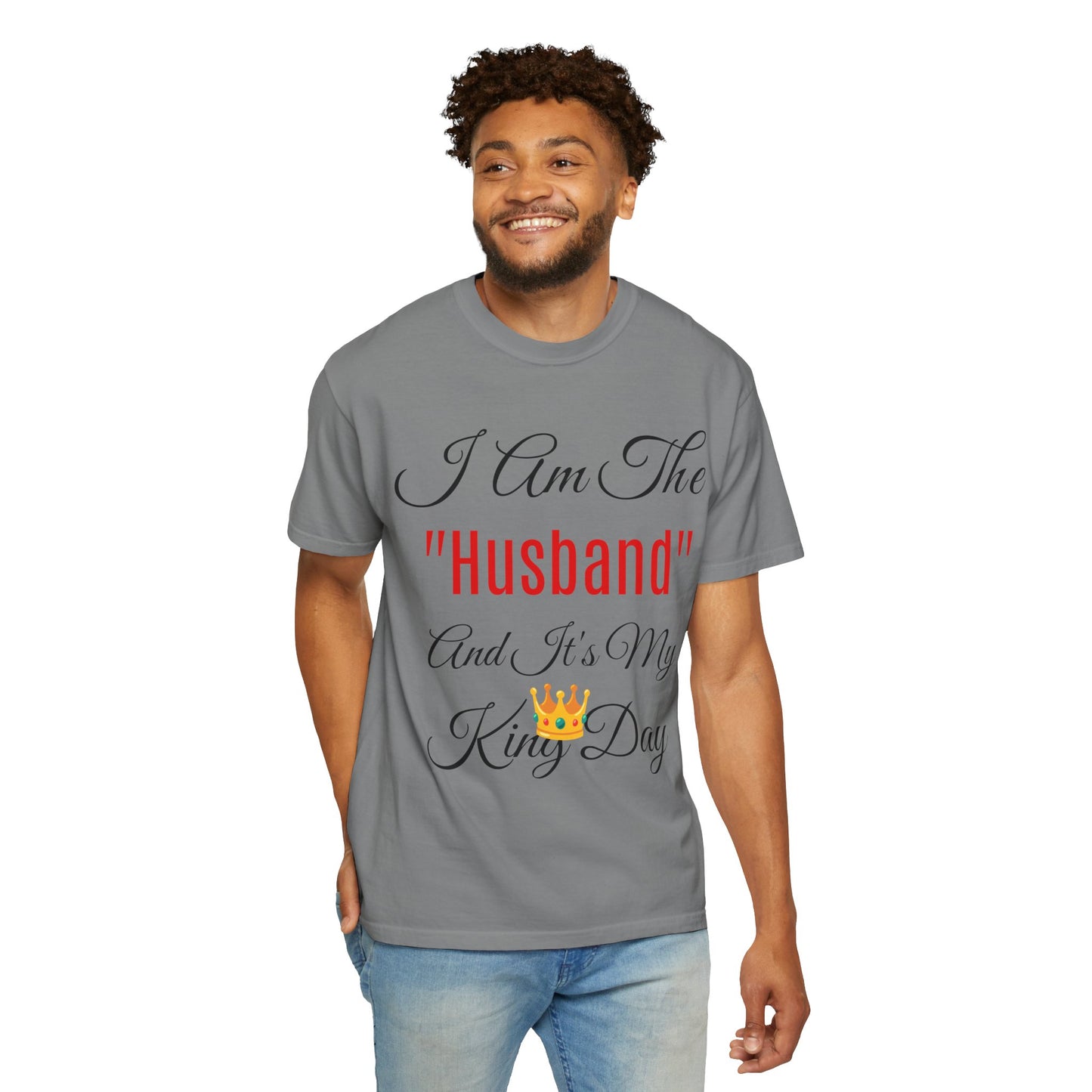 King Day Husband T-shirt | Unisex Garment-Dyed Tee