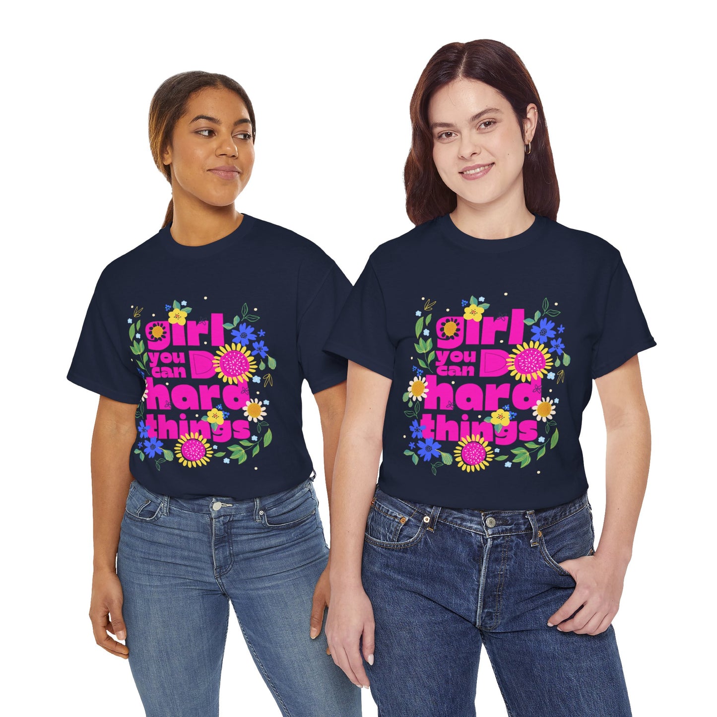 Girl You Can Do Hard Things Tee