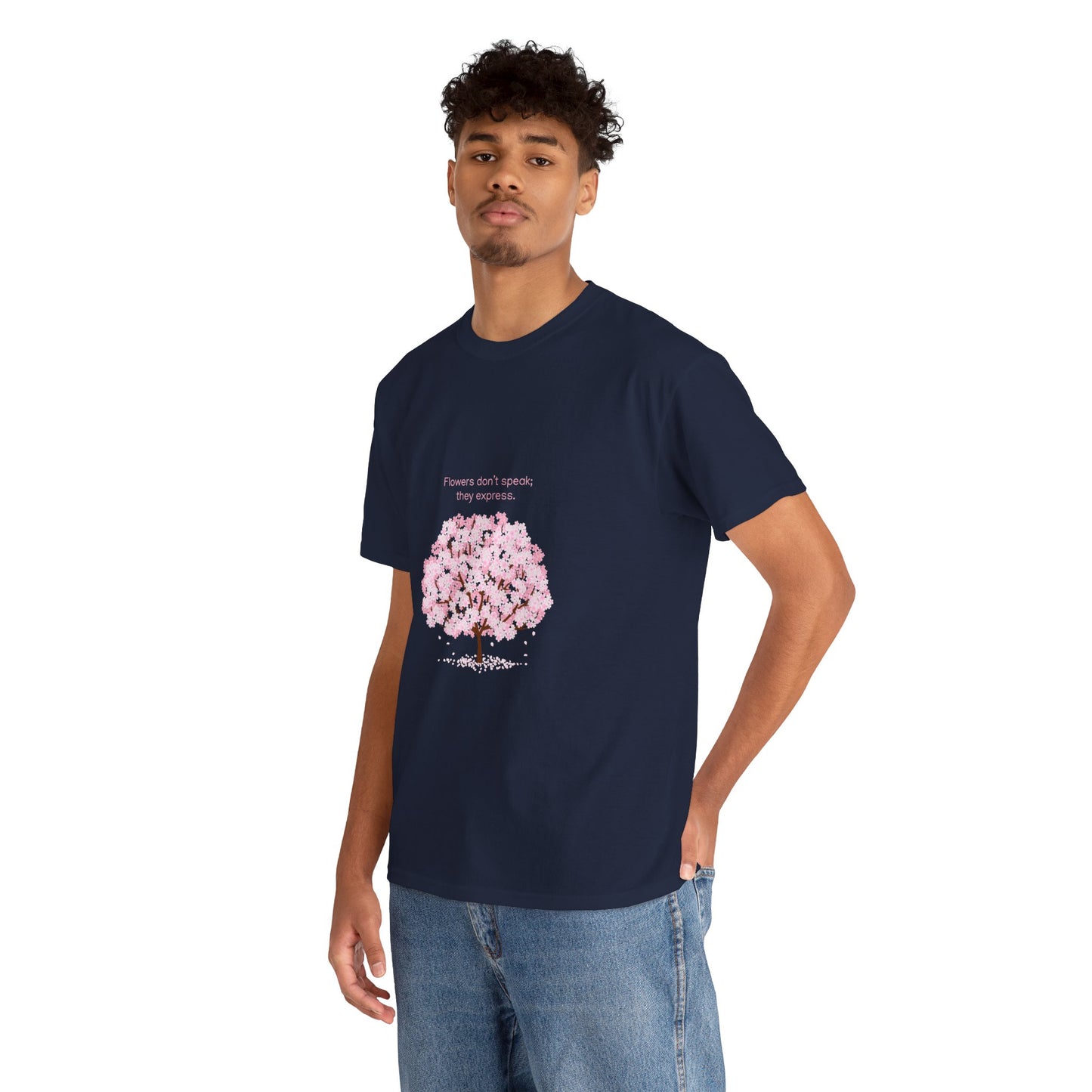 Cherry Blossom Tree T-Shirt — "Flowers don't speak, they express
