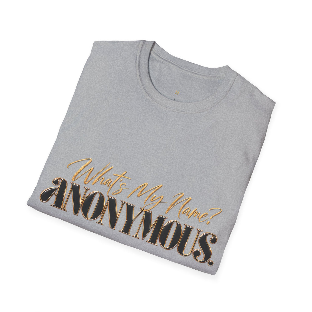 What's My Name? ANONYMOUS. T‑Shirt — Bold Script Graphic Tee
