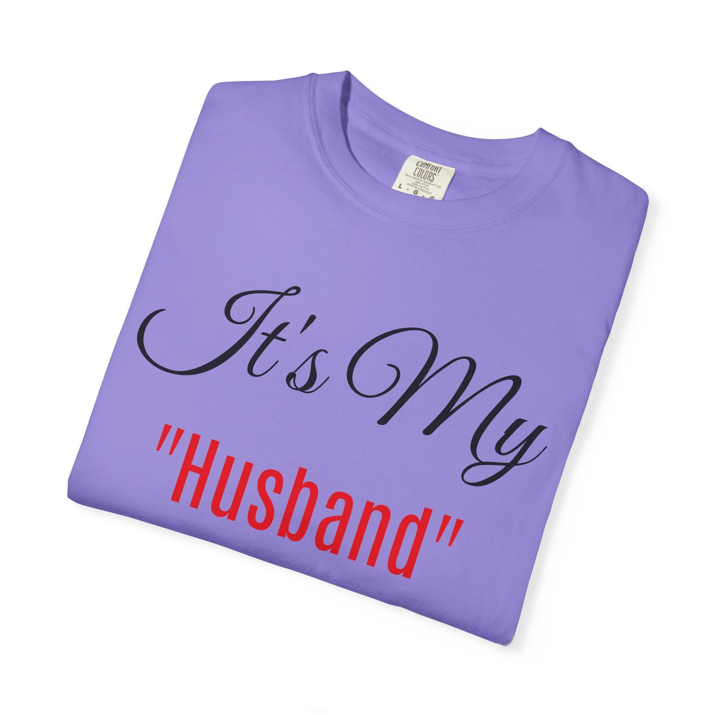 Celebratory Husband Day T-Shirt