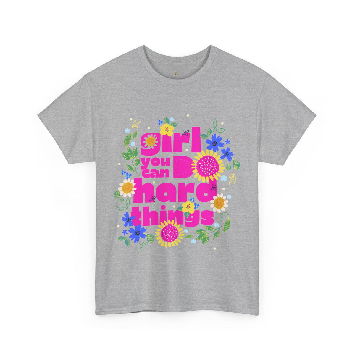 Girl You Can Do Hard Things Tee